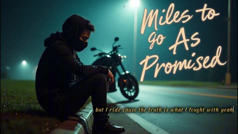 Miles to Go As I Promised – Soulful Rap About Loyalty, Pain & the Long Road