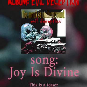 The Mouksa Underground - Joy Is Divine // TEASER