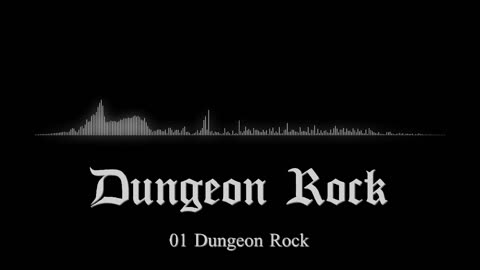 Dungeon Rock Track 01: Dungeon Rock