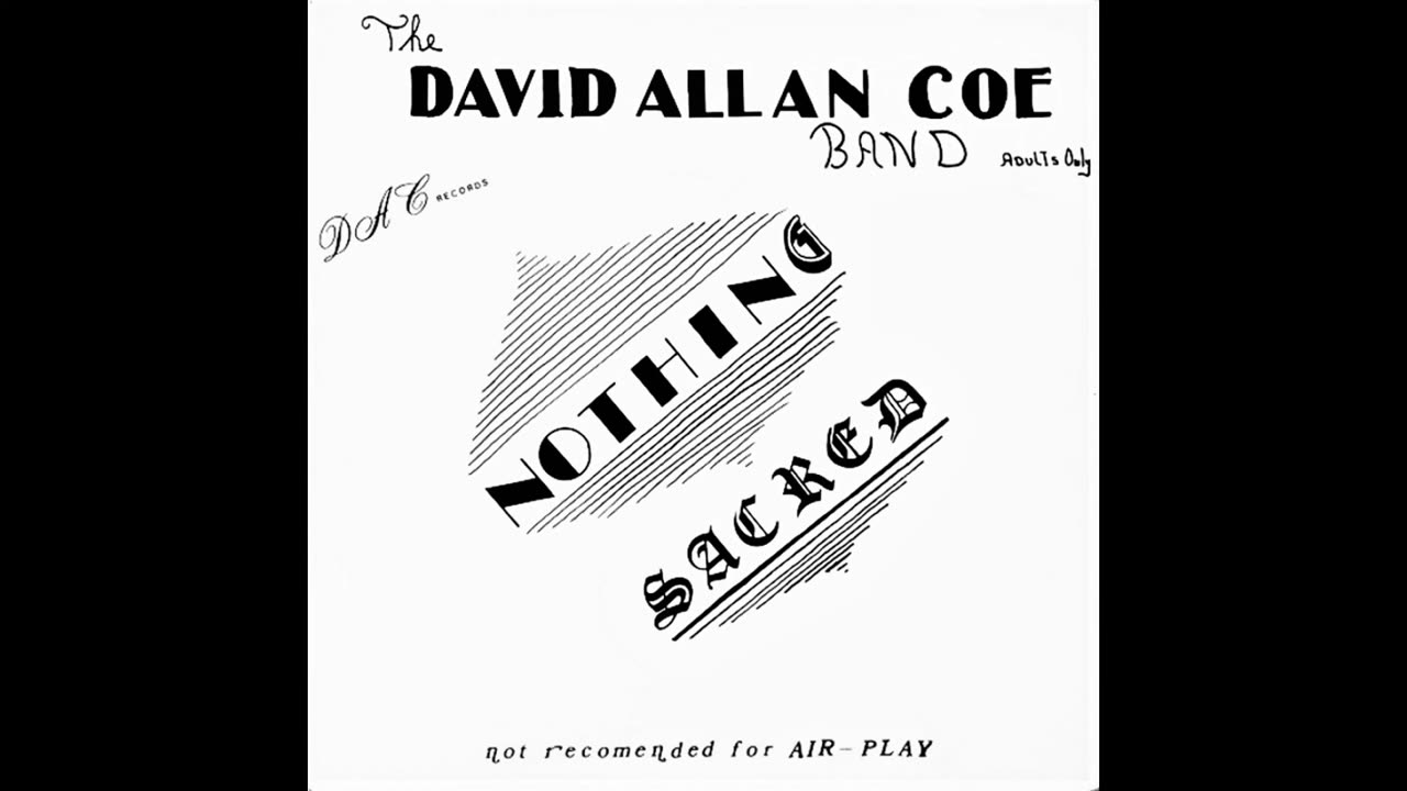 David Allan Coe - Nothing Sacred FULL ALBUM REBEL COUNTRY