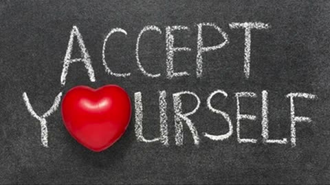 Accept Yourself Unconditionally