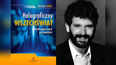 Michael Talbot - Holograficzny Wszechświat