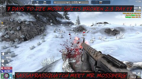 7 DAYS TO DIE MORE SHITS BROKEN 2.3 DAY 17.