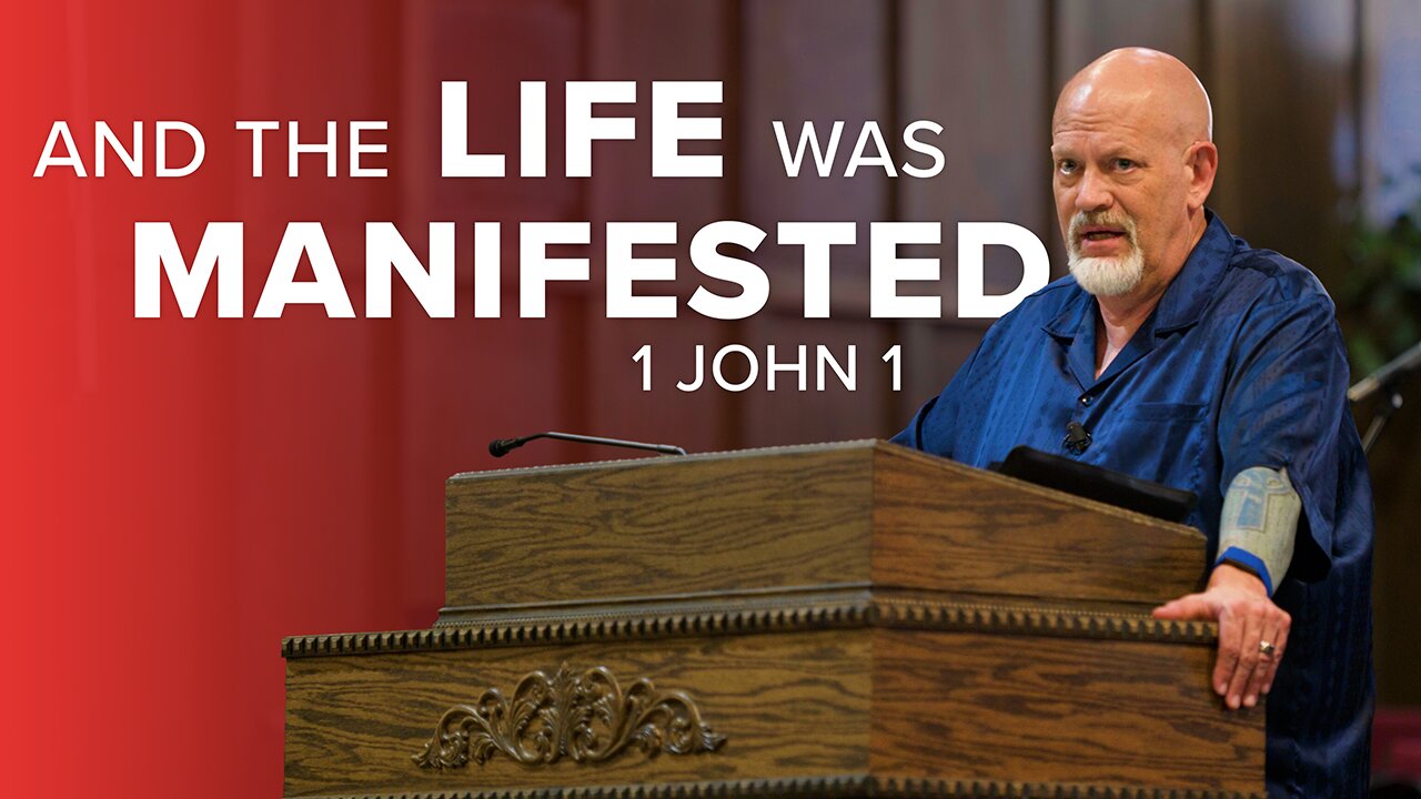 And The Life Was Manifested