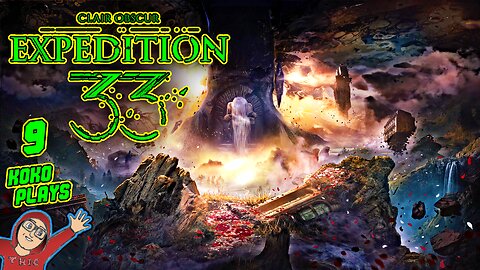 Expedition 33 LIVE Playthrough | Part 9