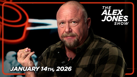 FULL ALEX JONES SHOW — 1/14/26