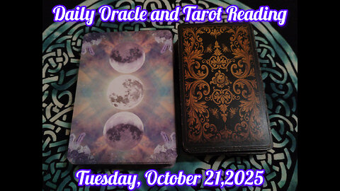Daily Oracle and Tarot Reading: Tuesday, October 21, 2025