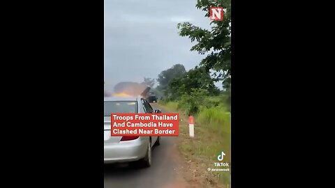 Cambodia and Thailand are clashing at the border