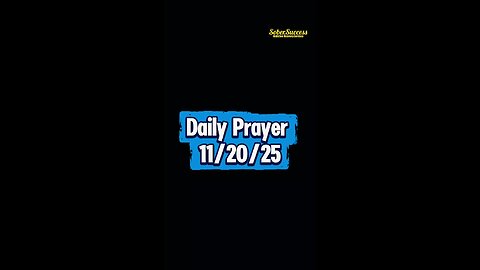 Daily Prayer 🙏 | 11/20/25 #MorningPrayer #MorningRoutine #DailyPrayer #DailyBlessing #Sobriety