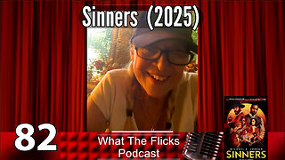 WTF 82 "Sinners" (2025)