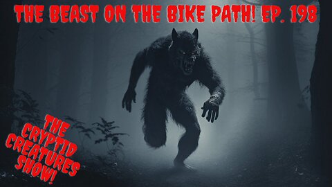 The Beast On The Bike Path! EP. 198