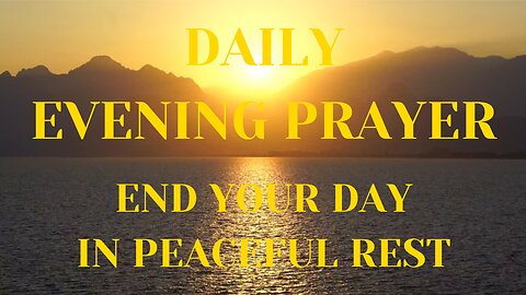 1-Minute Daily Evening Prayer for Spiritual Strength and Peaceful Rest