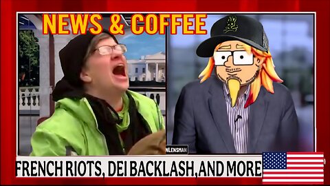 NEWS & COFFEE WITH HANDY- 2ND FLARE ATTACK, FRENCH RIOTS, MAINSTREAM MEDIA LASHES OUT, & MORE