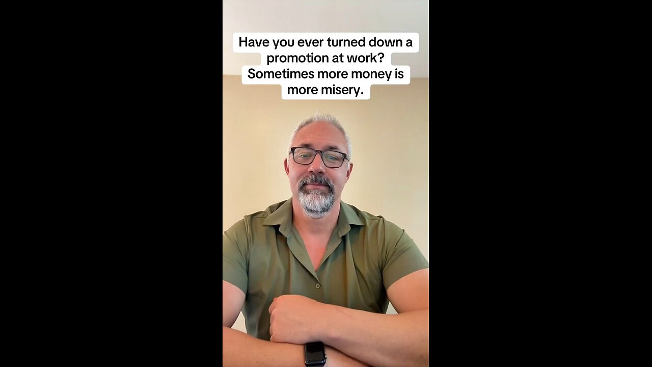 Have you ever turned down a promotion on work?