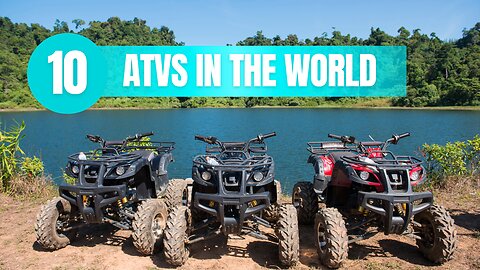 Top 10 ATVs In the World!
