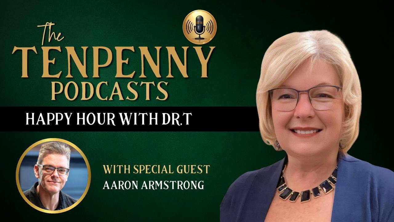 Happy Hour with Dr.T, with special guest, Aaron Armstrong