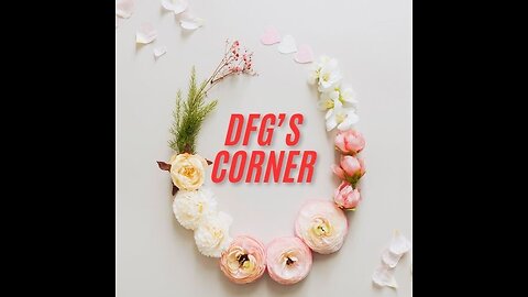 DFG'S CORNER 2-25-25