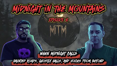 Midnight In The Mountains | Episode 8 - Feat: Phyxicx & KillerMikeG | Haunted Roads, Ghostly Halls