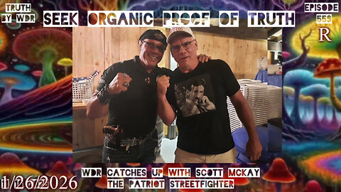 Seek Organic Proof of TRUTH - TRUTH by WDR - EP. 575 - Music Video Preview