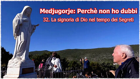 (2 SETTEMBRE 2025) - PADRE LIVIO FANZAGA: “MEDJUGORJE: PERCHÈ NON HO DUBBI!!” =32. La signoria di Dio nel tempo dei Segreti= PREGATE, PREGATE, PREGATE E... NON ABBIATE PAURA!!/|😇💖🙏|\
