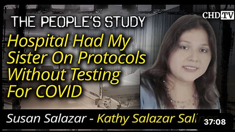 "Sister Placed on Hospital Protocols Without COVID Testing"