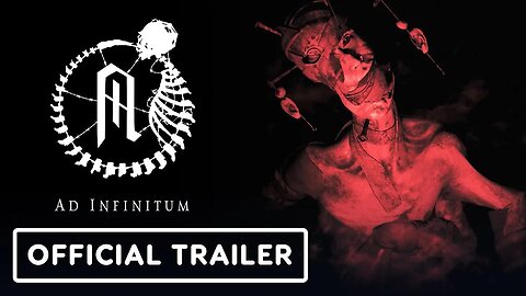 Ad Infinitum - Official Maw of Madness Trailer _ gamescom 2023 (Warning - Flashing Lights)