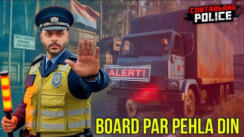 My First Day Duty On Board Contraband Police Walkthrough #1
