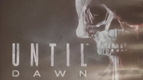 UNTIL DAWN