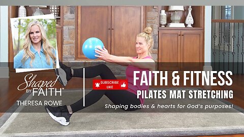 Full Body Stretching Strength Core Workout | Shaped by Faith At Home Pilates Christian Fitness Class
