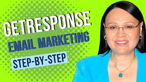 GetResponse - Email Marketing Automation: Step-by-Step Tutorial (2025)