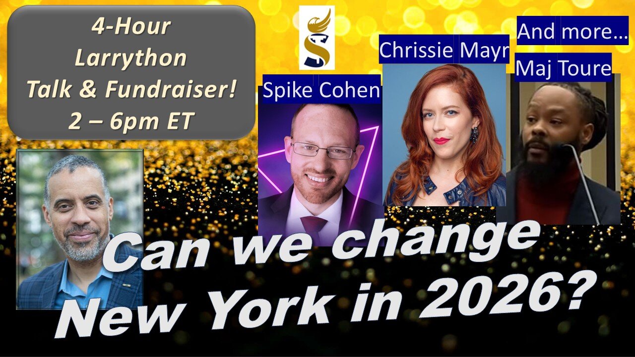 4-Hour Larrython! LIVE Talk and Fundraiser!