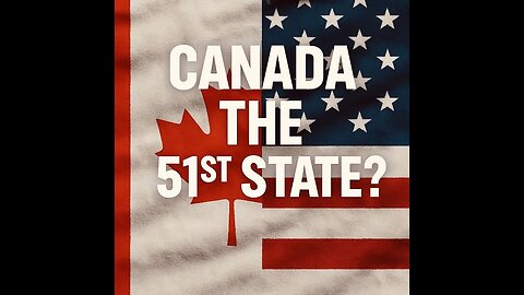 Canada is collapsing will Canada become 51st state America