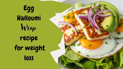 🥬 Low carb|Egg + Halloumi Breakfast Wrap|weight loss diet|reicpes|high protein