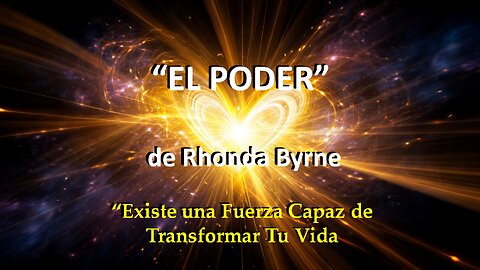 😊 EL PODER de Rhonda Byrne 😊