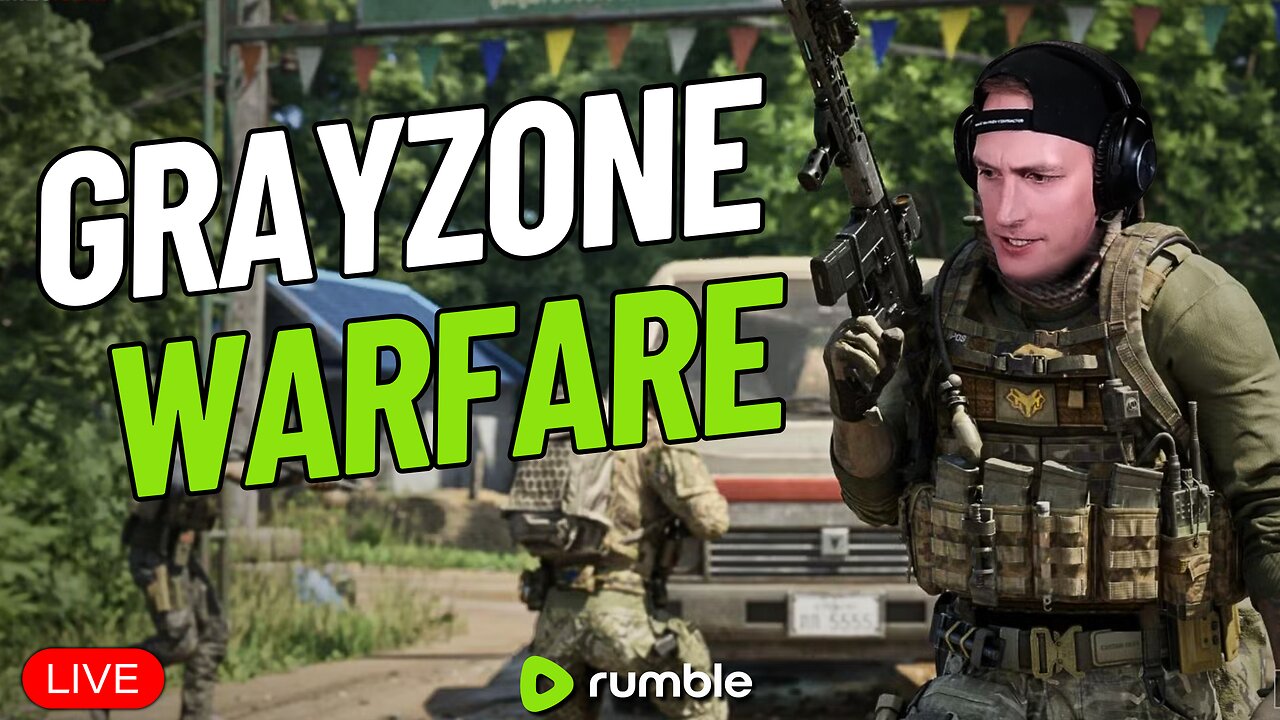 🔴LIVE - It's Time....to Dominate - Gray Zone Warfare - Gerk Clan