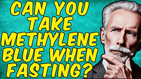 Can You Take Methylene Blue When Fasting?