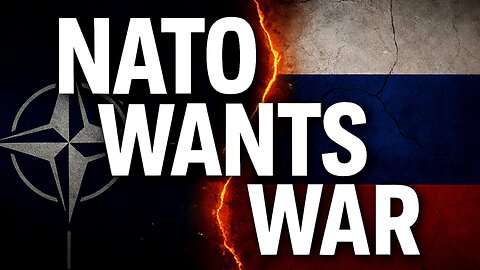LMTH #99 - Rumours of War: NATO Provokes Russia