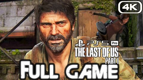 THE LAST OF US Complete on stream with PS5 PRO