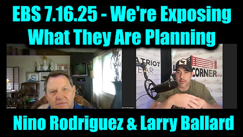 NIN. BAL. EBS Alert. 7-16-25-AT-1PM-CST-20-EST; We're Exposing What They Are Planning