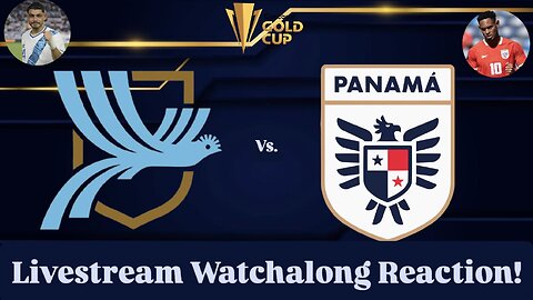 Guatemala Vs. Panama 2025 CONCACAF Gold Cup Group C Livestream Watchalong Reaction