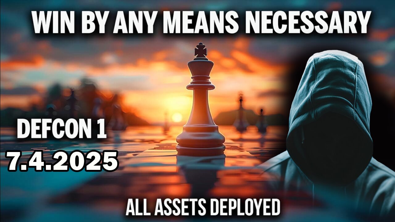 And We Know Situation Update 07.04.25: Win By Any Means Necessary, D Party Puppet Masters Going Down
