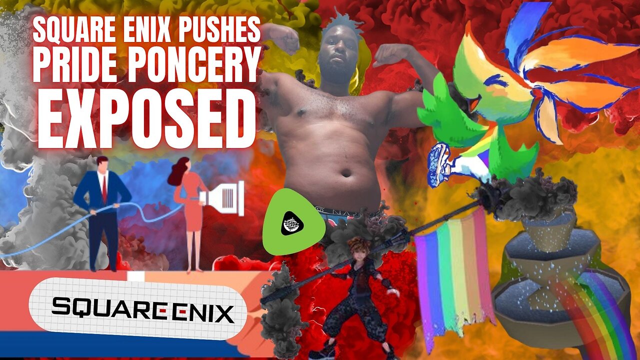 Square Enix Pushes Pride Poncery EXPOSED, As Wasteful Merger Makes a Mess