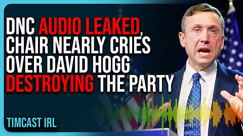 DNC Audio LEAKED, Chair NEARLY CRIES Over David Hogg DESTROYING The Party