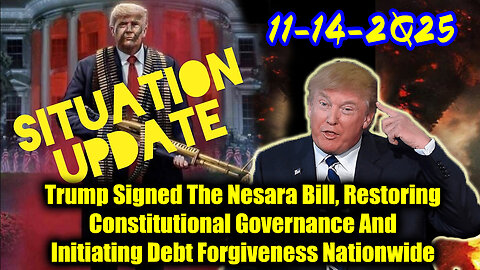 Situation Update 11.14.25 - Trump's Executive Orders, GITMO Update; Trump's Global Military Alliance