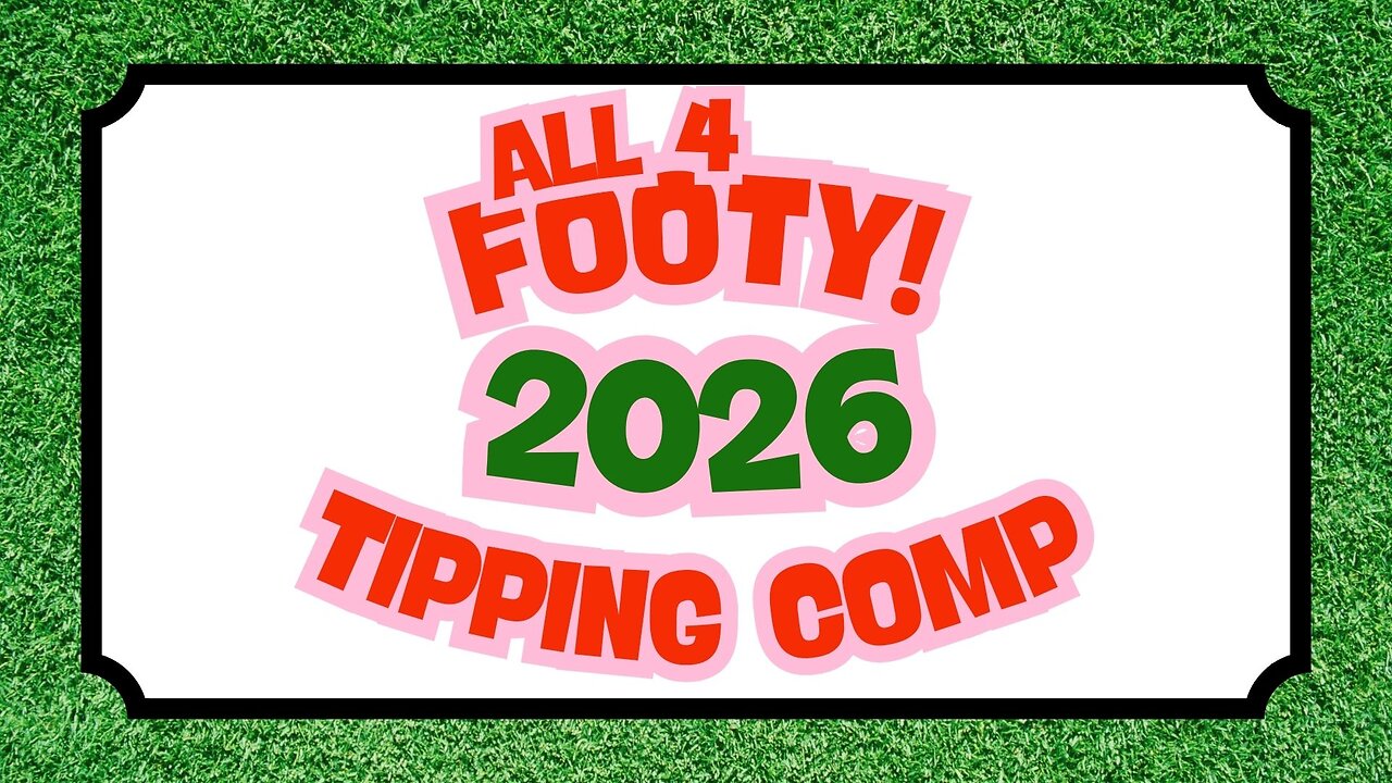 All 4 Footy 2026 tipping comp