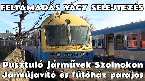 2024.10.17. Szolnok járműjavító udvar és fűtőházi parajos. Járművek szomorú, kilátástalan helyzetben
