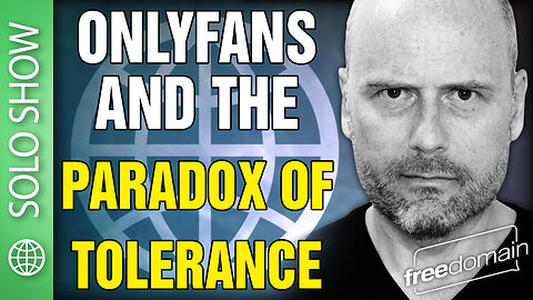 OnlyFans and the Paradox of Tolerance!