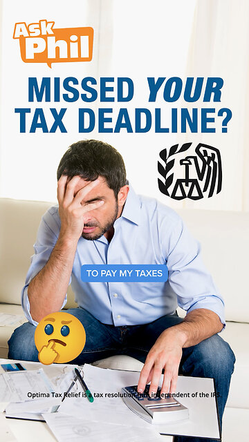 Missed Your Tax Deadline?