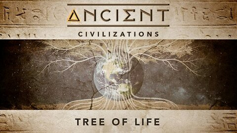 Ancient Civilizations S01E03 Tree Of Life