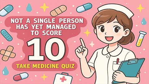Medicine Trivia Quiz